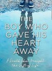 The Boy Who Gave His Heart Away