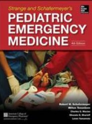 Strange and Schafermeyer's Pediatric Emergency Medicine, Fourth Edition