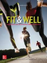 Fit & Well: Core Concepts and Labs in Physical Fitness and Wellness Loose Leaf Edition