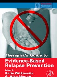 Therapist's Guide to Evidence-Based Relapse Prevention