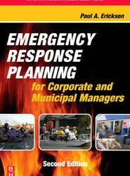 Emergency Response Planning for Corporate and Municipal Managers