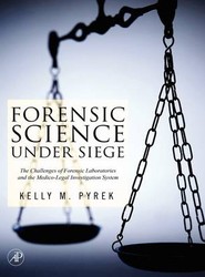 Forensic Science Under Siege