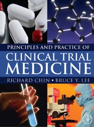 Principles and Practice of Clinical Trial Medicine