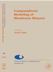 Computational Modeling of Membrane Bilayers: Volume 60