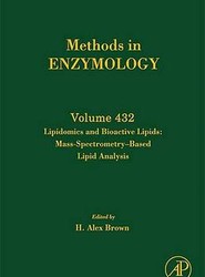 Lipidomics and Bioactive Lipids: Mass Spectrometry Based Lipid Analysis: Volume 432