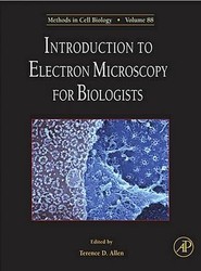 Introduction to Electron Microscopy for Biologists: Volume 88
