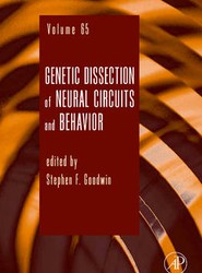 Genetic Dissection of Neural Circuits and Behavior: Volume 65