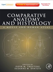 Comparative Anatomy and Histology: Expert Consult: Online and Print