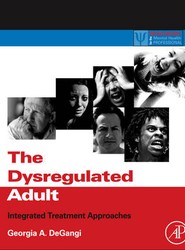 The Dysregulated Adult