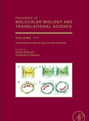 Oligomerization in Health and Disease: Volume 117