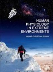 Human Physiology in Extreme Environments