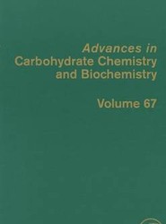 Advances in Carbohydrate Chemistry and Biochemistry: Volume 67