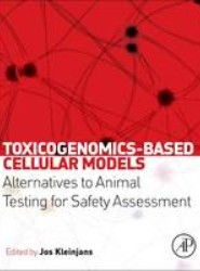 Toxicogenomics-Based Cellular Models