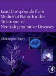 Lead Compounds from Medicinal Plants for the Treatment of Neurodegenerative Diseases