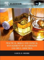 Practical Skills and Clinical Management of Alcoholism and Drug Addiction