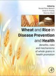Wheat and Rice in Disease Prevention and Health