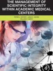 The Management of Scientific Integrity within Academic Medical Centers