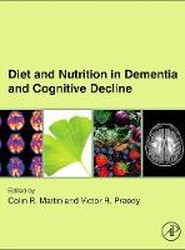 Diet and Nutrition in Dementia and Cognitive Decline