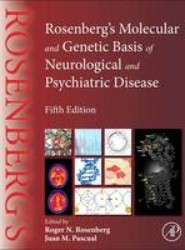 Rosenberg's Molecular and Genetic Basis of Neurological and Psychiatric Disease