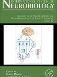 Advances in the Neurochemistry and Neuropharmacology of Tourette Syndrome: Volume 112