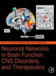 Neuronal Networks in Brain Function, CNS Disorders, and Therapeutics