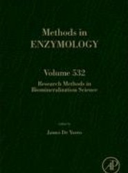 Research Methods in Biomineralization Science: Volume 532