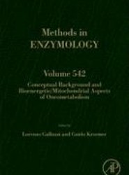 Conceptual Background and Bioenergetic/Mitochondrial Aspects of Oncometabolism: Volume 542