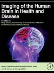 Imaging of the Human Brain in Health and Disease