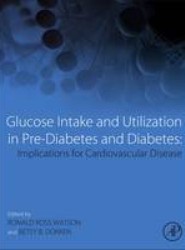 Glucose Intake and Utilization in Pre-Diabetes and Diabetes