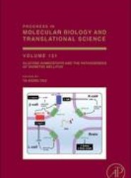 Glucose Homeostatis and the Pathogenesis of Diabetes Mellitus: Volume 121