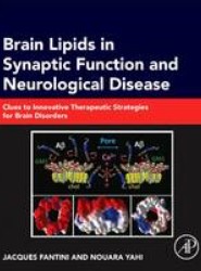 Brain Lipids in Synaptic Function and Neurological Disease