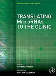 Translating MicroRNAs to the Clinic