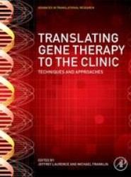 Translating Gene Therapy to the Clinic