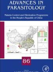 Malaria Control and Elimination Program in the People's Republic of China: Volume 86