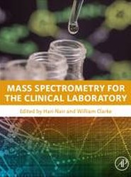 Mass Spectrometry for the Clinical Laboratory