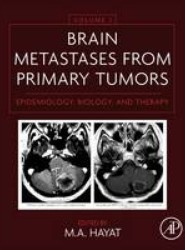 Brain Metastases from Primary Tumors Volume 1