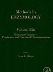 Membrane Proteins - Production and Functional Characterization: Volume 556