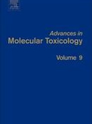 Advances in Molecular Toxicology: Volume 9