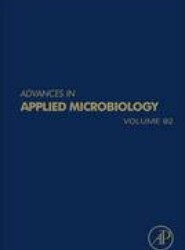 Advances in Applied Microbiology: Volume 92