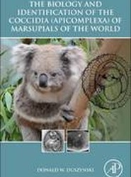The Biology and Identification of the Coccidia (Apicomplexa) of Marsupials of the World