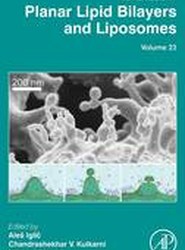 Advances in Planar Lipid Bilayers and Liposomes: Volume 22