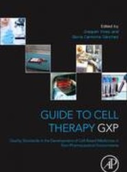 Guide to Cell Therapy GxP