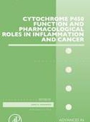Cytochrome P450 Function and Pharmacological Roles in Inflammation and Cancer: Volume 74