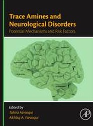 Trace Amines and Neurological Disorders
