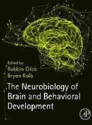 The Neurobiology of Brain and Behavioral Development