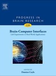 Brain-Computer Interfaces: Lab Experiments to Real-World Applications: Volume 228