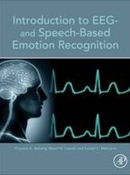 Introduction to EEG- and Speech-Based Emotion Recognition