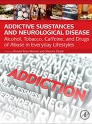 Addictive Substances and Neurological Disease
