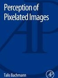 Perception of Pixelated Images