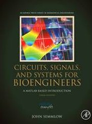 Circuits, Signals, and Systems for Bioengineers